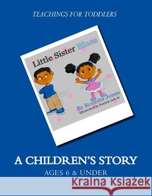 Little Sister Blues Ronnita Jones 9781726474214 Createspace Independent Publishing Platform