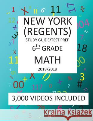 6th Grade NEW YORK REGENTS MATH Test prep/study guide: 6th Grade NEW YORK REGENTS MATH Test prep/study guide Mark Shannon 9781726476423