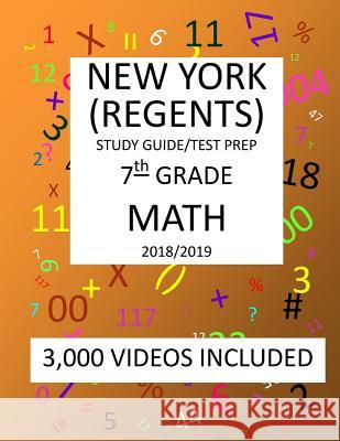7th Grade NEW YORK REGENTS, MATH, Test Prep: 2019: 7th Grade NEW YORK REGENTS MATH Test prep/study guide Mark Shannon 9781726476553