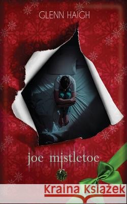 Joe Mistletoe MR Glenn Haigh 9781726489096