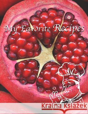 My Favorite Recipes Beryga 9781726603867 Independently Published