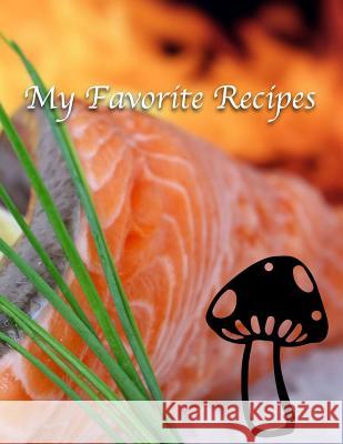 My Favorite Recipes Beryga 9781726604192 Independently Published