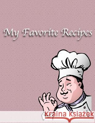 My Favorite Recipes Beryga 9781726604772 Independently Published