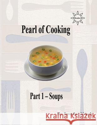 Pearl of Cooking: Part 1 - Soups Smadar Ifrach 9781726610872 Independently Published