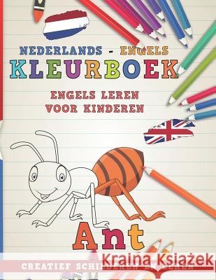 Kleurboek Nederlands - Engels I Engels Leren Voor Kinderen I Creatief Schilderen En Leren Nerdmedianl 9781726620086 Independently Published