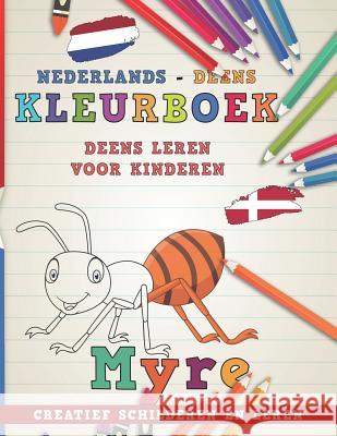 Kleurboek Nederlands - Deens I Deens Leren Voor Kinderen I Creatief Schilderen En Leren Nerdmedianl 9781726622912 Independently Published