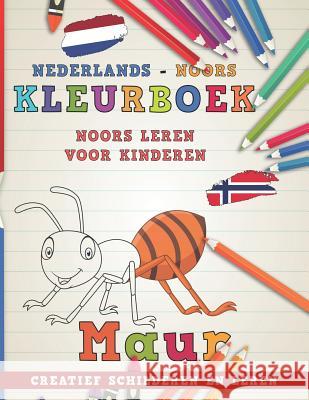 Kleurboek Nederlands - Noors I Noors Leren Voor Kinderen I Creatief Schilderen En Leren Nerdmedianl 9781726623742 Independently Published