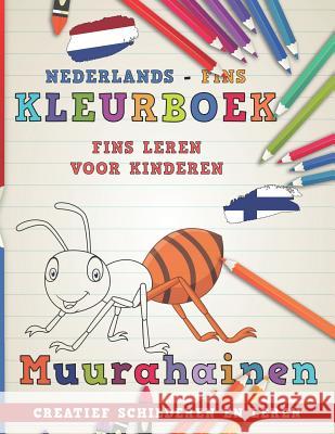 Kleurboek Nederlands - Fins I Fins Leren Voor Kinderen I Creatief Schilderen En Leren Nerdmedianl 9781726624220 Independently Published