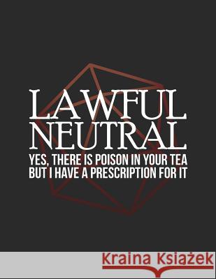 Lawful Neutral: RPG Alignment Themed Mapping and Notes Note Cutiepie Mapping 9781726635820 Independently Published