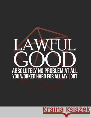 Lawful Good: RPG Alignment Themed Mapping and Notes Note Cutiepie Mapping 9781726635844 Independently Published