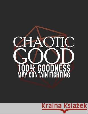 Chaotic Good: RPG Alignment Themed Mapping and Notes Book Cutiepie Mapping 9781726635851 Independently Published