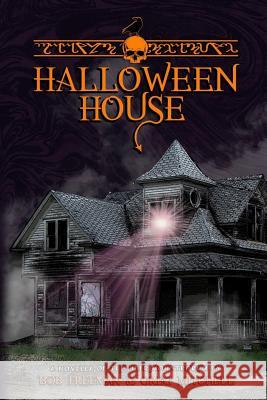 Halloween House Greg Mitchell Bob Freeman 9781726636674