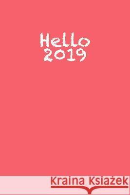 Hello 2019 Original Jo's Journal 9781726638548
