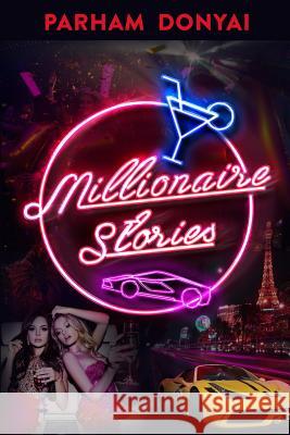 Millionaire Stories Parham Donyai 9781726644044