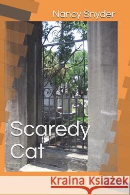 Scaredy Cat Nancy Snyder 9781726649957 Independently Published