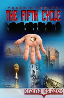 The Fifth Cycle Tobor Eichmann 9781726652957 Independently Published