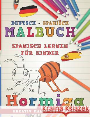 Malbuch Deutsch - Spanisch I Spanisch Lernen F Nerdmedia 9781726662536 Independently Published