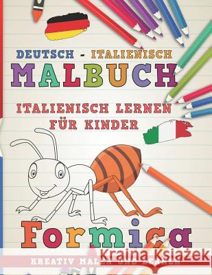 Malbuch Deutsch - Italienisch I Italienisch Lernen F Nerdmedia 9781726662550 Independently Published