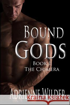 Bound Gods: The Chimera Adrienne Wilder 9781726665957