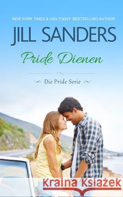 Pride Dienen Anna Drago Katrin Dolle Jill Sanders 9781726667968