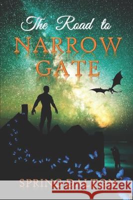 The Road to Narrow Gate Spring Hellams 9781726667982