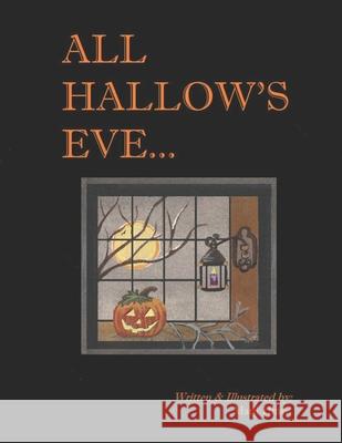 All Hallow's Eve Marji Hines 9781726672320