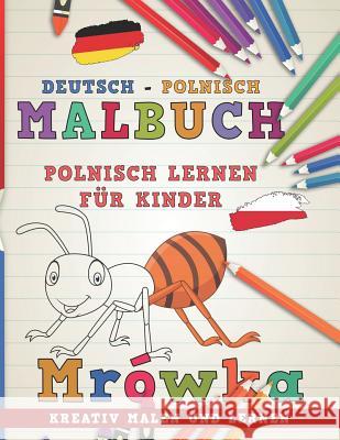 Malbuch Deutsch - Polnisch I Polnisch lernen f Nerdmedia 9781726693844 Independently Published