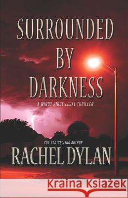 Surrounded by Darkness Rachel Dylan 9781726695329 Independently Published