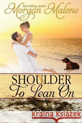 Shoulder To Lean On Malone, Morgan 9781726704250 Independently Published