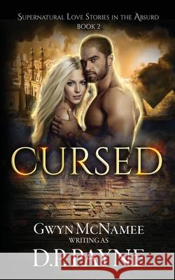 Cursed Gwyn McNamee D. P. Payne 9781726714570 Independently Published