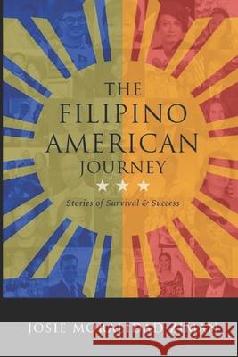 The Filipino American Journey Tatay Jobo Elize Josie Moralidad Ziman 9781726724975 Independently Published