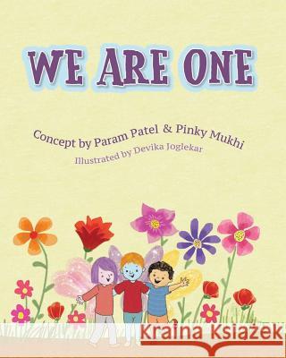 We are One Patel, Param 9781726734554 Independently Published