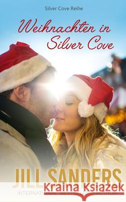 Weihnachten in Silver Cove Anna Drago Jill Sanders 9781726739801