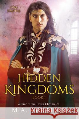 Hidden Kingdoms M. a. Abraham 9781726759359 Independently Published