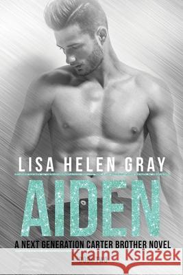 Aiden Lisa Helen Gray, Stephanie Farrant 9781726766548 Independently Published