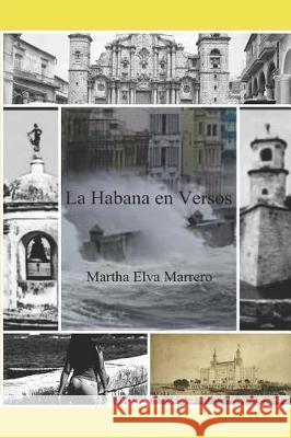 La Habana En Versos Martha Elva Marrero 9781726769419 Independently Published