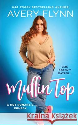 Muffin Top Avery Flynn 9781726780735