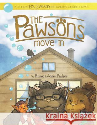 The Pawsons Move in Josie a. Parker Brian W. Parker 9781726789035 Independently Published