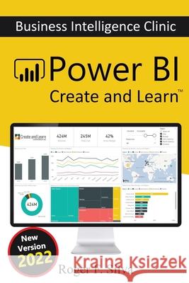 Power BI - Business Intelligence Clinic: Create and Learn F. Silva, Roger 9781726793216