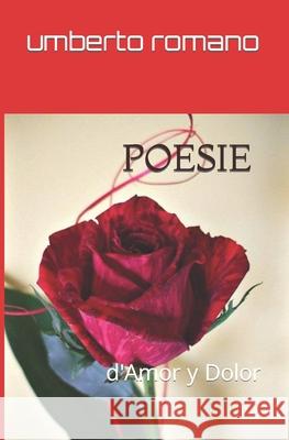 Poesia: d'Amor y Dolor Umberto Romano 9781726798471