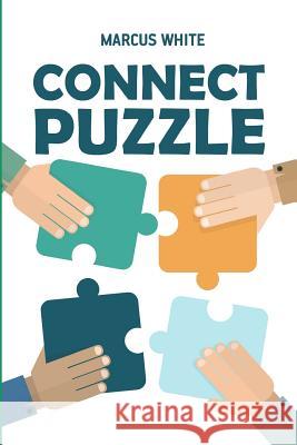 Connect Puzzle: Neighbours Puzzles Marcus White 9781726804684 Independently Published