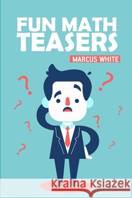 Fun Math Teasers: Kojun Puzzles Marcus White 9781726807647 Independently Published