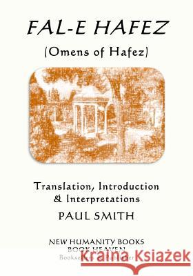 Fal-E Hafez (Omens of Hafez) Paul Smith Hafez 9781726818247 Independently Published