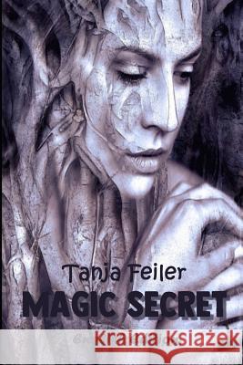 Magic Secret: English Edition Tanja Feile 9781726820110 Independently Published