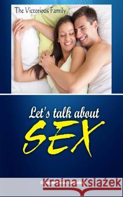 Let's Talk about Sex: The Victorious Home Remilekun, Olusegun Festus 9781726837682