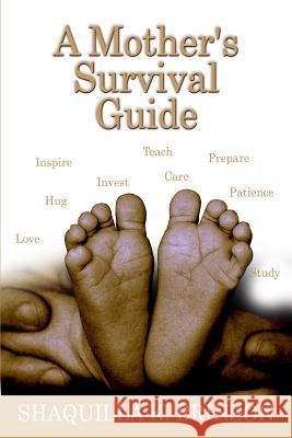 A Mother Shaquilla K. Brinson 9781726839556 Independently Published