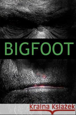 Bigfoot R. L. Shadrick 9781726844703 Independently Published