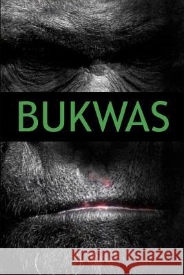 Bukwas R. L. Shadrick 9781726845656 Independently Published