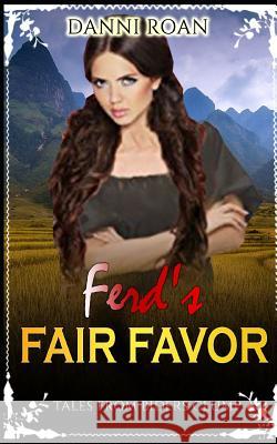 Ferd's Fair Favor: Tales From Biders Clump Bean Counter Media Danni Roan 9781726866651