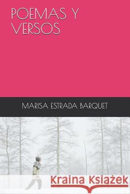 Poemas Y Versos Marisa Estrada Barquet 9781726868273